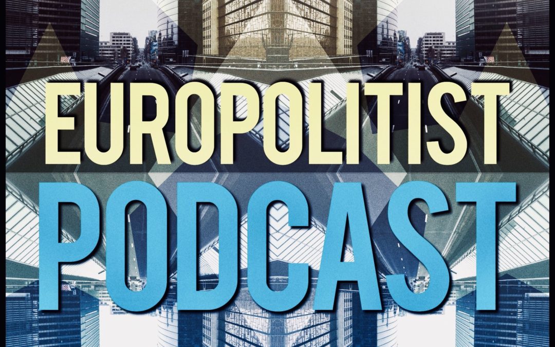 Europolitist podcast – Kolmas kerta toden sanoo